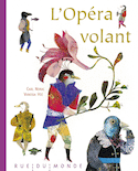 Opéra volant (L')